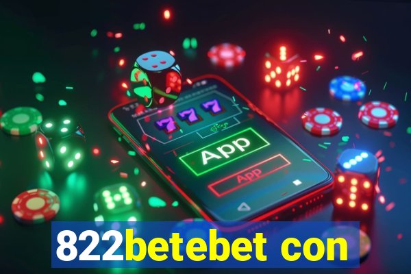 822betebet con
